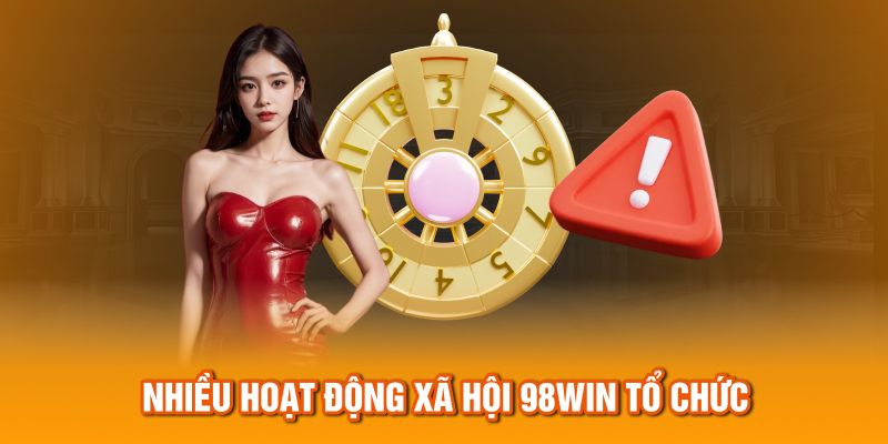 Nhiều hoạt động xã hội 98Win tổ chức