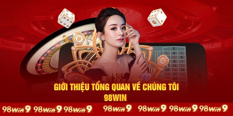 Cập nhật giới thiệu 98win sơ bộ